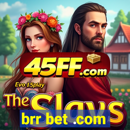 brr bet .com